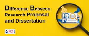 Difference Between Research Proposal and Dissertation NZ